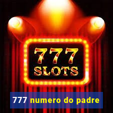 777 numero do padre